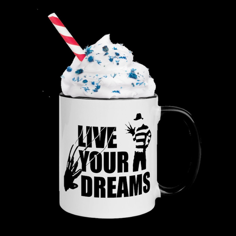 Live Your Dreams Freddy Krueger Coffee Mug Halloween Mug Funny Coffee Mug Fall Gift image 4