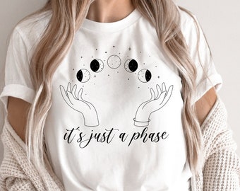 It's Just A Phase Shirt, Witchy Vibes, Moon Child Art, Stay Wild Moon Child, Witch T Shirt, Boho Vibes, Mystical Shirt, Retro Moon