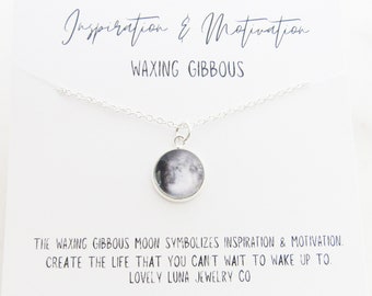 Waxing Gibbous Moon Necklace, Moon Phase Necklace, Inspirational Meaningful Gift Necklace, Motivational Necklace Gift, Gifts for Mom