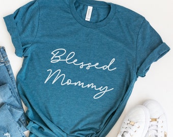 BLESSED MOMMY SHIRT  Gift For Mommy  mothers day tee Christian Mommy christian mothers day gift Christian Mommy Shirt christian mommy tshirt
