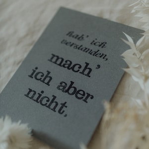 Grußkarte "Hab ich verstanden" gestempelter Spruch