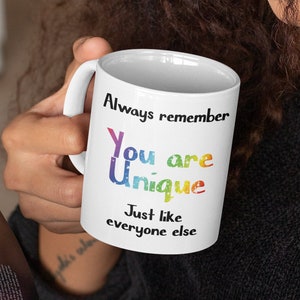 Sarcastic quote funny mug with glitter rainbow text cynical saying humour gift for friend boss coworker you are unique meme coffee mug