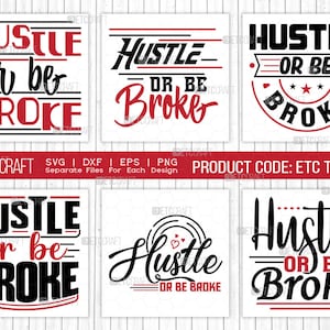 Hustle Or Be Broke SVG T-shirt Design Bundle-Entrepreneur Hustle Quotes Design
