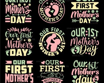 Our First Mother's Day SVG Cut File Bundle | Mother's Day Quote T-shirt Design | Cricut Mom Gift | Eps, Dxf, Png