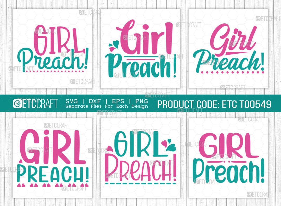 Girl Preach SVG Bundle, Girls Svg, Lady Svg, Preach Svg, Momlife Svg