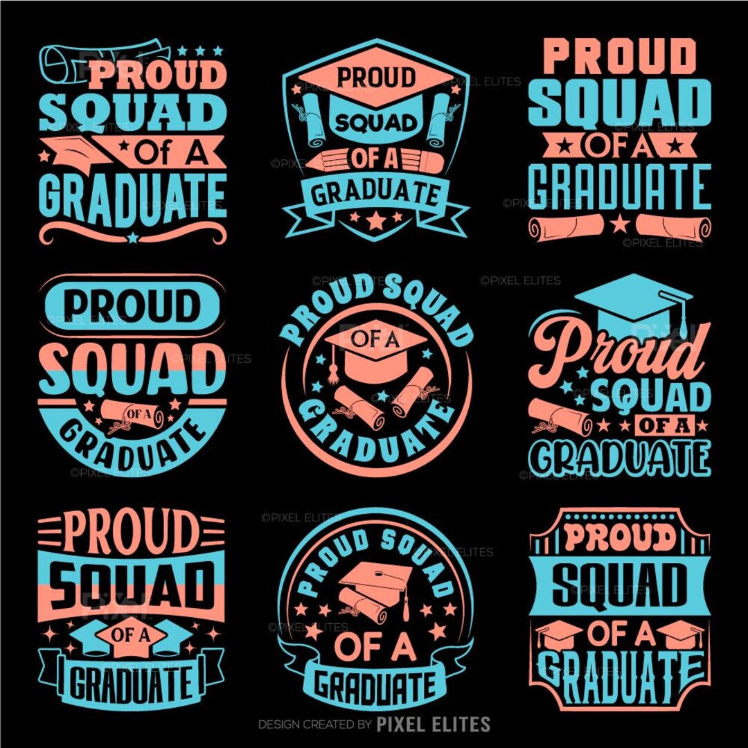 Proud Squad of A Graduate SVG Cut File, Graduation T-shirt Design ...