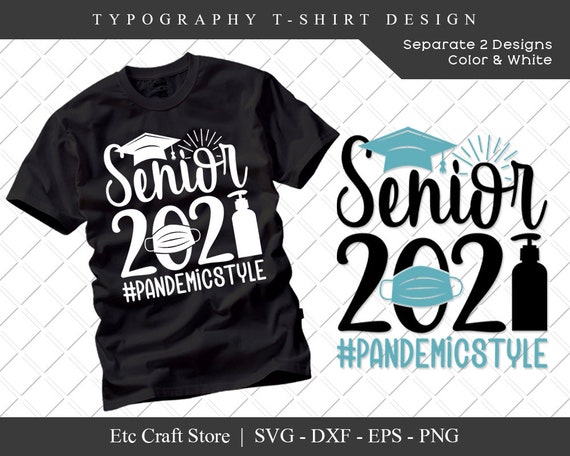 Download Senior 2021 Pandemic Style Svg Cut File Quarantine