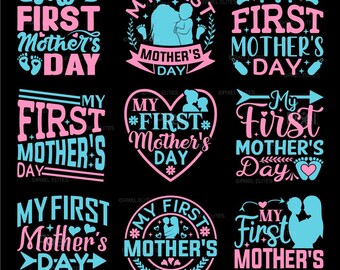 My First Mother's Day SVG Bundle | New Mom Quote | Baby First Mother's Day Shirt Design | Cricut Gift File | Eps Dxf Png