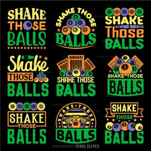 Shake Those Balls SVG Bundle | Funny Bingo Quote T-shirt Design for Cricut & Png Dxf Eps