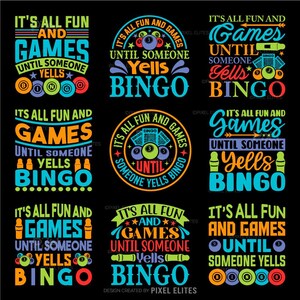 It's All Fun And Games Until Someone Yells Bingo SVG Bundle | Funny Bingo Quote T-shirt Design