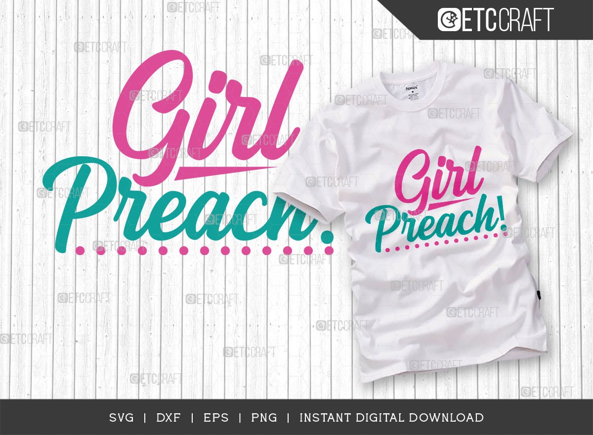 Girl Preach SVG Bundle Girls Svg Lady Svg Preach Svg Etsy México