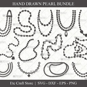 Peut inclure: Une collection de colliers de perles dessinés à la main en noir. L'image comprend divers styles, tels que des rangées simples, doubles et des modèles avec des pendentifs. Le texte "HAND DRAWN PEARL BUNDLE" est en haut. Le texte en bas indique "Etc Craft Store | SVG - DXF - EPS - PNG".