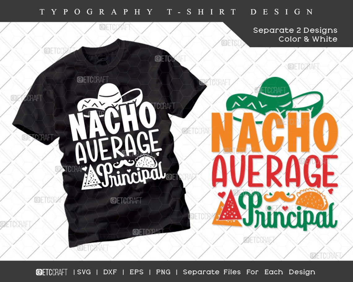 nacho-average-principal-svg-cut-file-cinco-de-mayo-svg-etsy