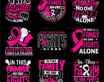 In This Family No One Fights Alone SVG Cut File | Breast Cancer Awareness Quote Bundle