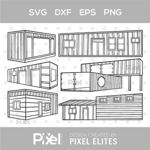 May include: Black and white line art illustrations of various modern building designs, including container homes and structures with windows and doors. Text at the top reads "SVG DXF EPS PNG". The bottom text reads "DESIGN CREATED BY PIXEL ELITES".
