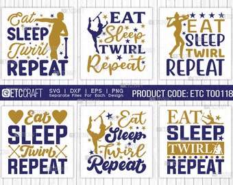 Eat Sleep Twirl Repeat SVG T-shirt Design Bundle-Baton Gymnast Twirl Quotes Design