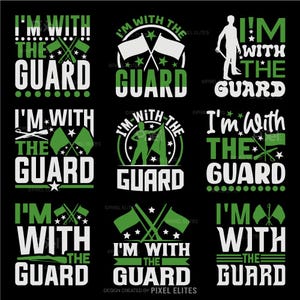 Può includere: Nove grafiche su sfondo nero, ognuna con la scritta "I'M WITH THE GUARD" in bianco e verde. Alcuni disegni includono bandiere, stelle e sagome di persone.