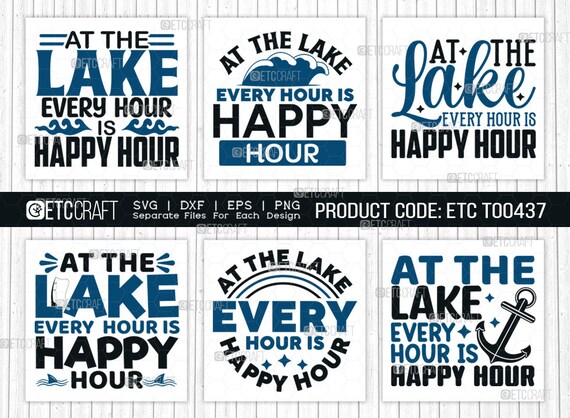 At The Lake Every Hour Is Happy Hour SVG Bundle Lake Svg Etsy at-the-lake-every-hour-is-happy-hour-svg-bundle-lake-svg-etsy