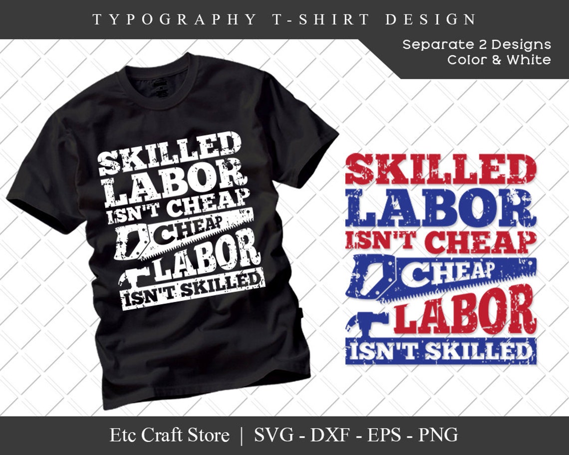 Skilled Labor Isn&rsquo;t Cheap Cheap Labor Isn&rsquo;t Skilled | Etsy