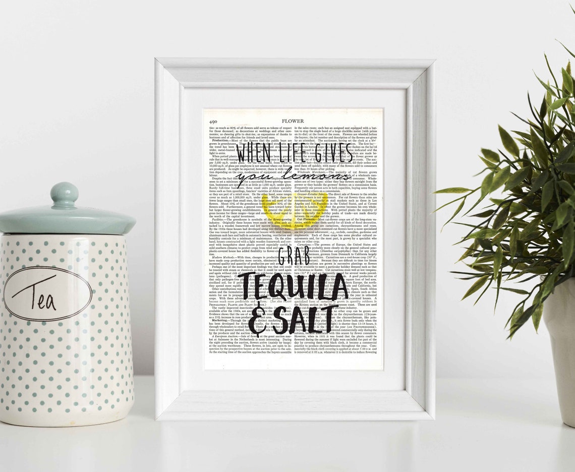When Life Gives You Lemons Grab Tequila And Salt