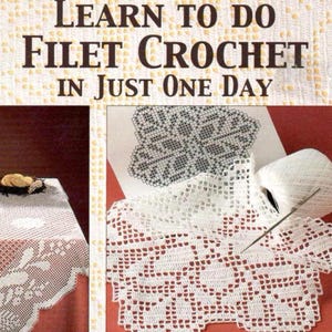 Learn To Do Filet Crochet In Just One Day- Vintage Pattern Book PDF Download