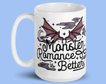 Monster Romance is Better Mug, Bookish Coffee Cup, Spicy Books, Fantasy Mug, Book Lover Gift, Enemies to Lovers, Romance Novel