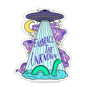 Loch Ness Monster Alien Sticker, UFO Alien Sticker, Embrace The Unknown, Nessie, Area 51, Laptop, Water Bottle Sticker