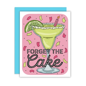 Dimentica la torta Margarita Cocktail Biglietto di auguri, Biglietto di buon compleanno, Cin cin, Cocktail Art, Marg Lover