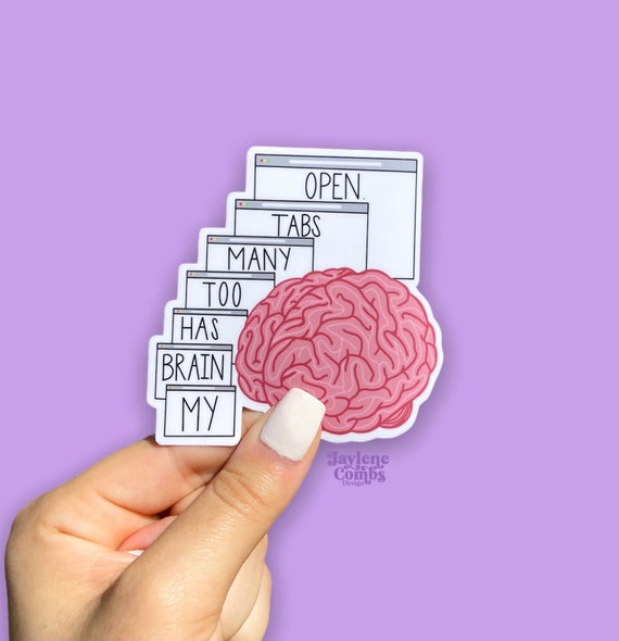 wall sticker Details about / My brain has too many tabs open vinyl decal