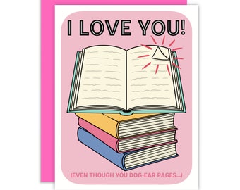 ¡Te amo! (Aunque dobles las esquinas de las páginas...) Tarjeta de felicitación, Tarjeta de mejor amiga de los libros, Tarjetas de amor, Regalo de libros, Tarjeta de libro