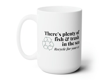 Mug for Singles Gift Funny Breakup Gift Dating Humor Relationship Gift for Ex Divorce Gift Sassy Phrase About Recycle Graphic Coffee Cup