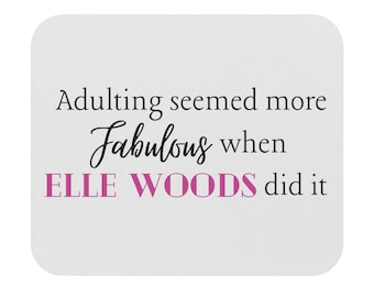 Adulting Mouse Pad Inspired Gift Funny Mouse Pad Quote Sassy Mouse for Law Student Graduation Gift Pretty Pink Mousepad Retro Movie Quotes