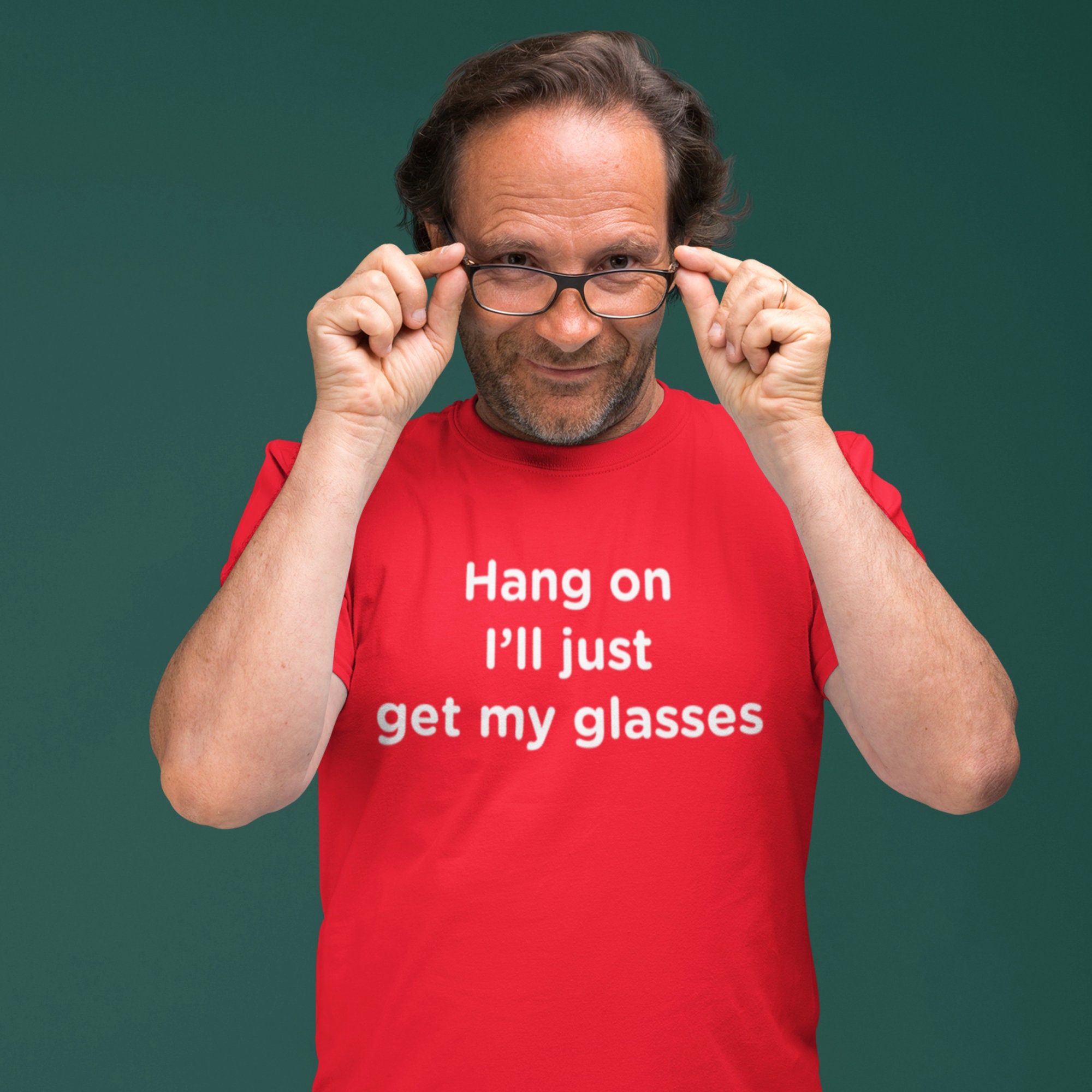 Hang on I'll Just Get My Glasses Tshirt Etsy