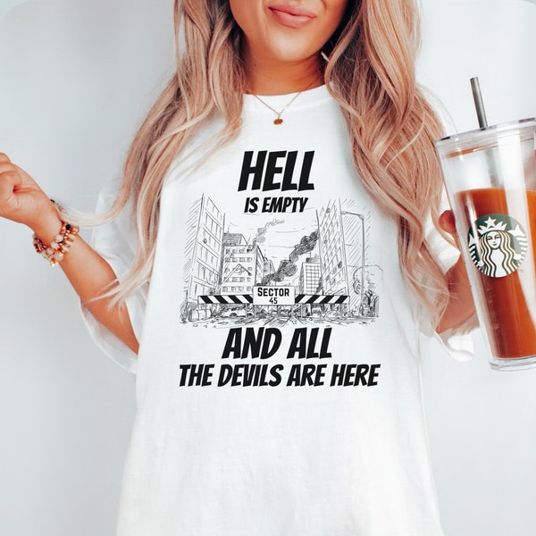 Hell is empty and all the devils are here Comfort Colors® shirt, Bookish book lover tee gift Sector 45, BookTok Merch reading shirts, LYHFM