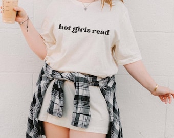 Hot girls read Shirt  bookish girlie Comfort Colors tshirt book tok shirts smut reader slow burn book club bookish clothing romantasy shirt