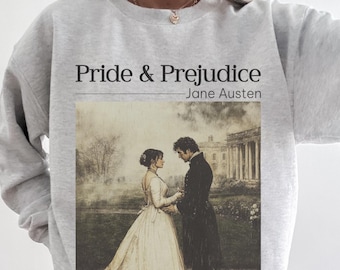 Pride and Prejudice Sweatshirt, Jane Austen merch Mr. Darcy Elizabeth Bennet  Pemberley Barely tolerable, most ardently classic literature