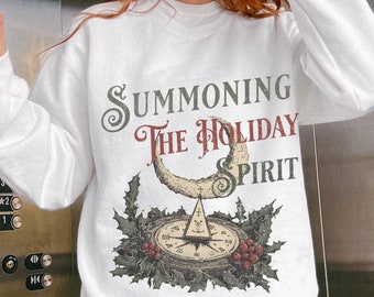 Goth Christmas sweater, Summoning the Holiday Spirit sweatshirt, Witchy Gothic Pagan gift idea, Spooky Christmas, Merry Creepmas Crewneck