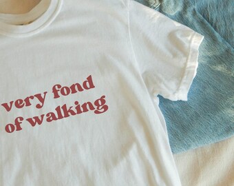 Very fond of walking Pride and Prejudice Jane Austen merch Comfort Colors shirt Elizabeth and Darcy Jane Austen quote gift classic lit shirt