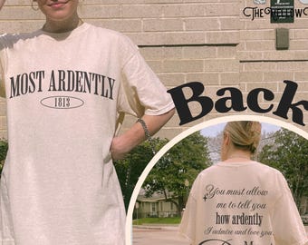 Most ardently Pride and Prejudice shirt, Jane Austen party Comfort Colors tee, Mr Darcy & Elizabeth Bennet classic lit shirt librarian gift