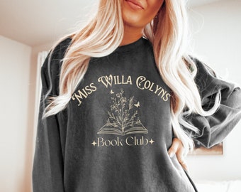 Miss Willa Colyns Book Club Sweatshirt Comfort Colors Fantasy Book sweater FBAA merch, Smut Reader booktok, We will rise Atlantia Bookish