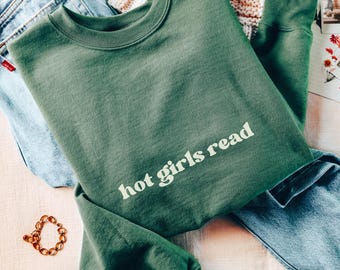 Hot girls read sweatshirt, Smut reader bookish crewneck Bookworm Sweater, book tok shirts Book Club Jumper, Literary Apparel Reading is Sexy