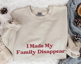 I Made My Family Disappear sweatshirt, Retro Christmas Movie Home Alone sweater Holiday 90s nostalgia Kevin Mccallister family reunion shirt