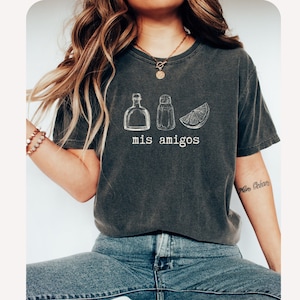 Mis Amigos Comfort Colors® tee Funny Sarcastic Tequila Lovers shirt Alcohol Tequila Party Spanish Vacation tshirt Day drinking outfit