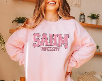 SAHM University Sweatshirt, Stay At Home Mom University sweater, Retro Vintage SAHM Gift For Stay At Home Mom Mothers day