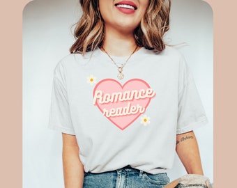 Romance Reader shirt Comfort Colors® tee Romantasy Reader Romance Novels Bookish Booktok Smut spicy books reading shirts Literature tshirt