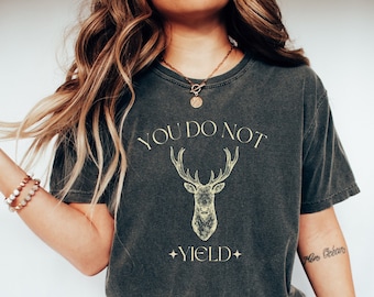 You Do Not Yield shirt Comfort Colors® tee, TOG tshirt, acosf Booktok SJM Bookish merch gift, Aelin Galathynius, ACOTAR bookstagram Shirt