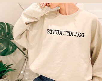 STFUATTDLAGG sweatshirt, Buy Me Books and Tell Me To STFUATTDLAGG sweater Spicy Books Smut Reader booktok bookish shirt merch gift
