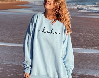 Aloha Hawaii Sweater, Aloha Crewneck sweatshirt Hawaii Sweatshirt, Gift For Her, Hawaii Crewneck, Hawaiian Sweatshirt trip vacation present