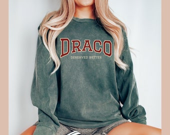 Draco deserved better Sweatshirt Comfort Colors Dramione  Manacled Fanfiction Fanfic reading sweater Dracotok shirt Booktok Bookish gift
