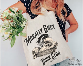 Morally Grey Book Club Tote Bag, Morally Grey is my favorite color Reading Tote bag, Dark Romance reader, Villain Lover, Enemies to Lovers
